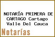 NOTARÍA PRIMERA DE CARTAGO Cartago Valle Del Cauca