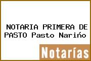 NOTARIA PRIMERA DE PASTO Pasto Nariño