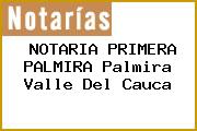 NOTARIA PRIMERA PALMIRA Palmira Valle Del Cauca