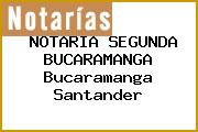NOTARIA SEGUNDA BUCARAMANGA Bucaramanga Santander