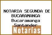 NOTARIA SEGUNDA DE BUCARAMANGA Bucaramanga Santander