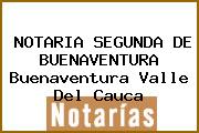 NOTARIA SEGUNDA DE BUENAVENTURA Buenaventura Valle Del Cauca