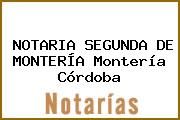 NOTARIA SEGUNDA DE MONTERÍA Montería Córdoba