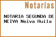 NOTARIA SEGUNDA DE NEIVA Neiva Huila