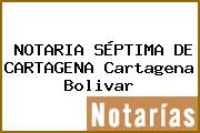 NOTARIA SÉPTIMA DE CARTAGENA Cartagena Bolivar