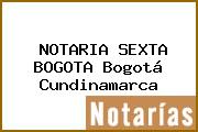 NOTARIA SEXTA BOGOTA Bogotá Cundinamarca