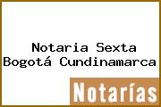 Notaria Sexta Bogotá Cundinamarca
