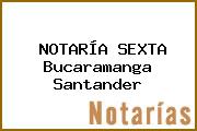 NOTARÍA SEXTA Bucaramanga Santander