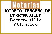 NOTARIA TERCERA DE BARRANQUILLA Barranquilla Atlántico