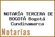 NOTARÍA TERCERA DE BOGOTÁ Bogotá Cundinamarca