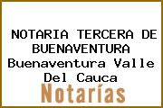 NOTARIA TERCERA DE BUENAVENTURA Buenaventura Valle Del Cauca