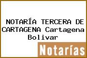 NOTARÍA TERCERA DE CARTAGENA Cartagena Bolivar