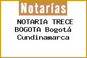 NOTARIA TRECE BOGOTA Bogotá Cundinamarca