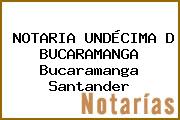 NOTARIA UNDÉCIMA D BUCARAMANGA Bucaramanga Santander