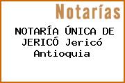 NOTARÍA ÚNICA DE JERICÓ Jericó Antioquia