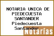 NOTARIA UNICA DE PIEDECUESTA SANTANDER Piedecuesta Santander