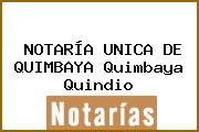 NOTARÍA UNICA DE QUIMBAYA Quimbaya Quindio