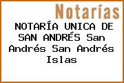 NOTARÍA UNICA DE SAN ANDRÉS San Andrés San Andrés Islas
