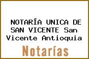 NOTARÍA UNICA DE SAN VICENTE San Vicente Antioquia