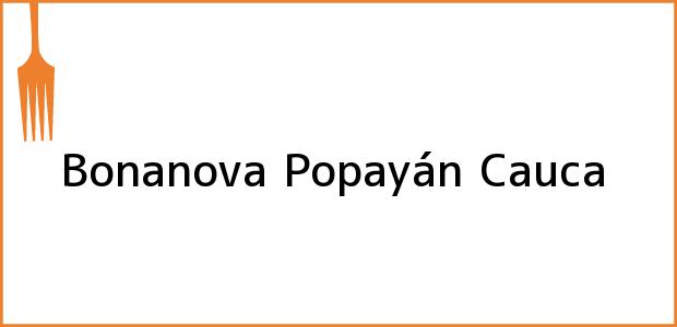 Teléfono, Dirección y otros datos de contacto para Bonanova, Popayán, Cauca, Colombia