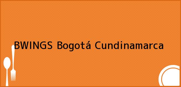 Teléfono, Dirección y otros datos de contacto para BWINGS, Bogotá, Cundinamarca, Colombia