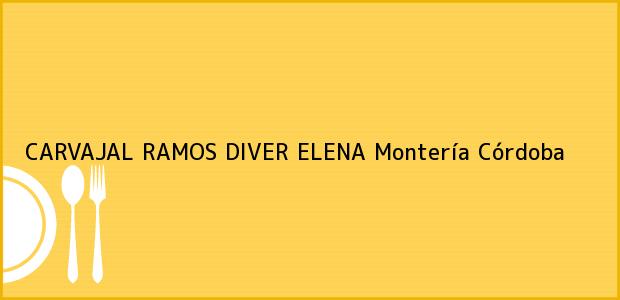 Teléfono, Dirección y otros datos de contacto para CARVAJAL RAMOS DIVER ELENA, Montería, Córdoba, Colombia