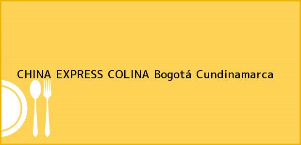 Teléfono, Dirección y otros datos de contacto para CHINA EXPRESS COLINA, Bogotá, Cundinamarca, Colombia