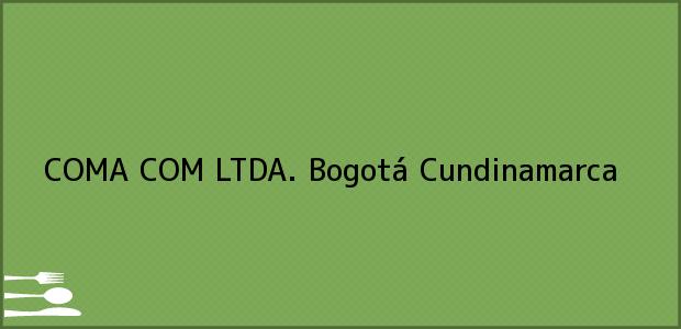 Teléfono, Dirección y otros datos de contacto para COMA COM LTDA., Bogotá, Cundinamarca, Colombia