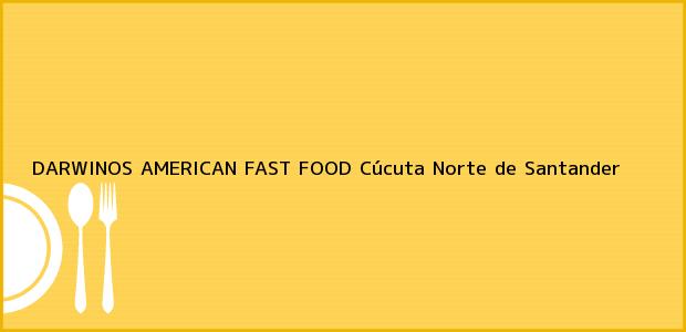 Teléfono, Dirección y otros datos de contacto para DARWINOS AMERICAN FAST FOOD, Cúcuta, Norte de Santander, Colombia
