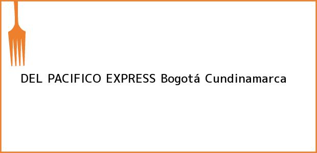 Teléfono, Dirección y otros datos de contacto para DEL PACIFICO EXPRESS, Bogotá, Cundinamarca, Colombia