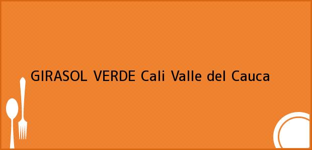 Teléfono, Dirección y otros datos de contacto para GIRASOL VERDE, Cali, Valle del Cauca, Colombia