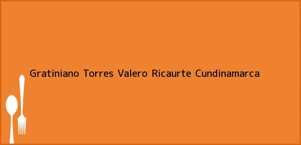 Teléfono, Dirección y otros datos de contacto para Gratiniano Torres Valero, Ricaurte, Cundinamarca, Colombia