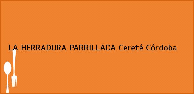 Teléfono, Dirección y otros datos de contacto para LA HERRADURA PARRILLADA, Cereté, Córdoba, Colombia