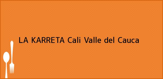Teléfono, Dirección y otros datos de contacto para LA KARRETA, Cali, Valle del Cauca, Colombia