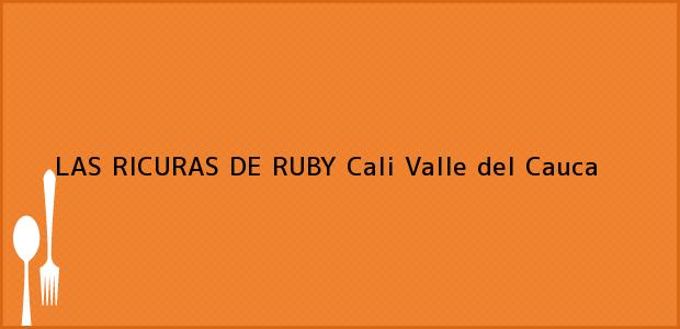Teléfono, Dirección y otros datos de contacto para LAS RICURAS DE RUBY, Cali, Valle del Cauca, Colombia