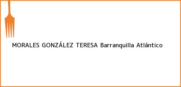 Teléfono, Dirección y otros datos de contacto para MORALES GONZÁLEZ TERESA, Barranquilla, Atlántico, Colombia