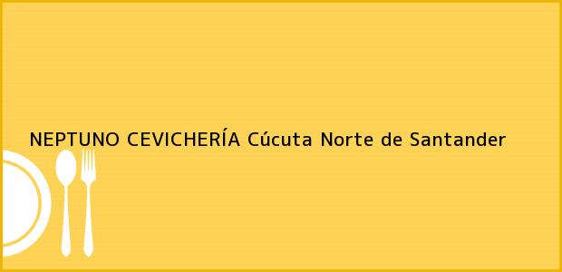 Teléfono, Dirección y otros datos de contacto para NEPTUNO CEVICHERÍA, Cúcuta, Norte de Santander, Colombia