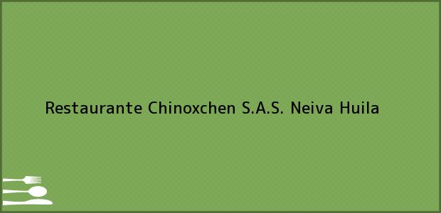 ver datos de contacto para restaurante chinoxchen s.a.s., neiva, huila, colombia Teléfono, Dirección y otros datos de contacto para Restaurante Chinoxchen S.A.S., Neiva, Huila, Colombia