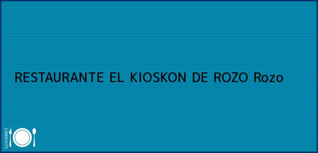 Teléfono, Dirección y otros datos de contacto para RESTAURANTE EL KIOSKON DE ROZO, Rozo, , Colombia