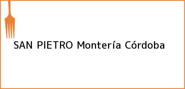 Teléfono, Dirección y otros datos de contacto para SAN PIETRO, Montería, Córdoba, Colombia