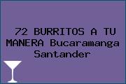 72 BURRITOS A TU MANERA Bucaramanga Santander