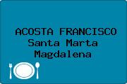 ACOSTA FRANCISCO Santa Marta Magdalena
