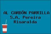 AL CARBÓN PARRILLA S.A. Pereira Risaralda
