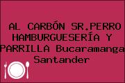 AL CARBÓN SR.PERRO HAMBURGUESERÍA Y PARRILLA Bucaramanga Santander