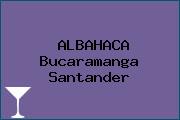 ALBAHACA Bucaramanga Santander