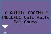 ALQUIMIA COCINA Y TALLERES Cali Valle Del Cauca