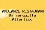 AMBIANCE RESTAURANT Barranquilla Atlántico
