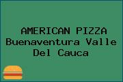 AMERICAN PIZZA Buenaventura Valle Del Cauca