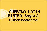 AMERIKA LATIN BISTRO Bogotá Cundinamarca