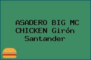 ASADERO BIG MC CHICKEN Girón Santander